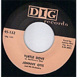 Otis, Johnny 'Turtle Dove' + Sidney Maiden 'Hand Me Down Baby'  7"